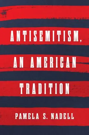 Cover: 9781324050643 | Antisemitism, an American Tradition | Pamela S Nadell | Buch | 2025