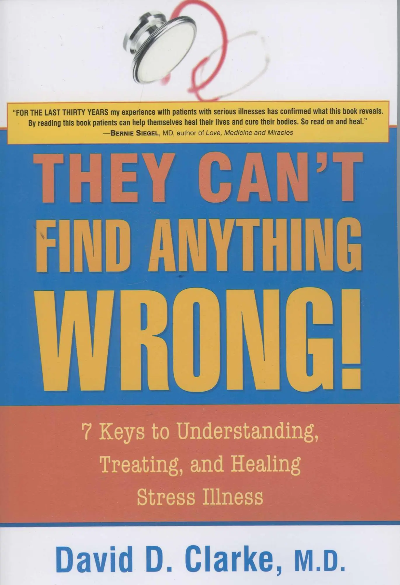 Cover: 9781591810643 | They Can't Find Anything Wrong! | David D Clarke | Taschenbuch | 2007