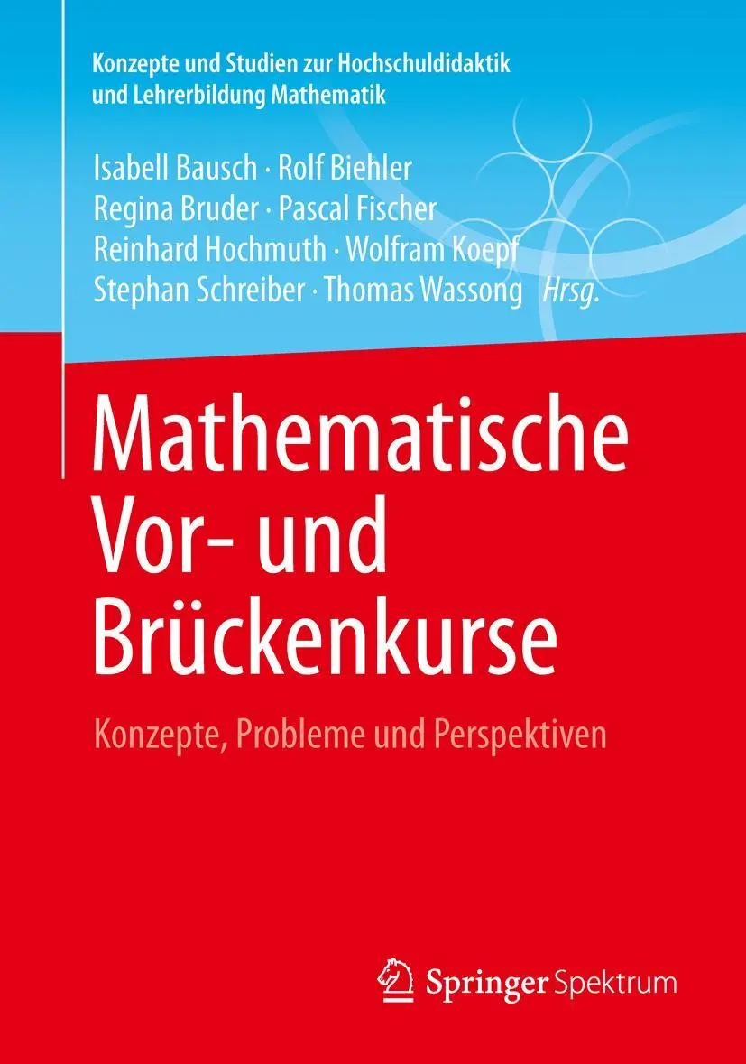 Cover: 9783658030643 | Mathematische Vor- und Brückenkurse | Isabell Bausch (u. a.) | Buch