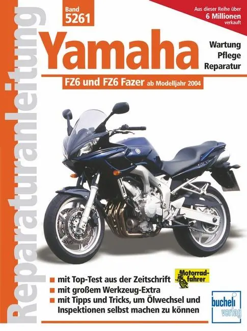 Cover: 9783716820643 | Yamaha FZ6 / FZ6 Fazer ab Modelljahr 2004 | Taschenbuch | 172 S.