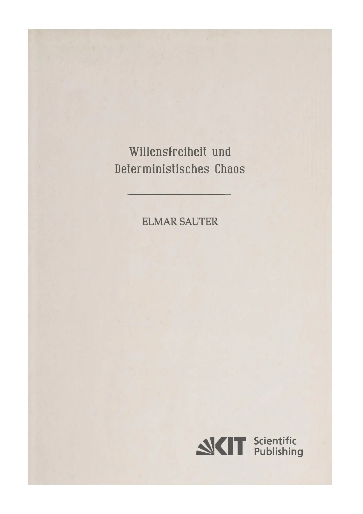 Willensfreiheit und deterministisches Chaos - Elmar Sauter Kartoniert (TB)