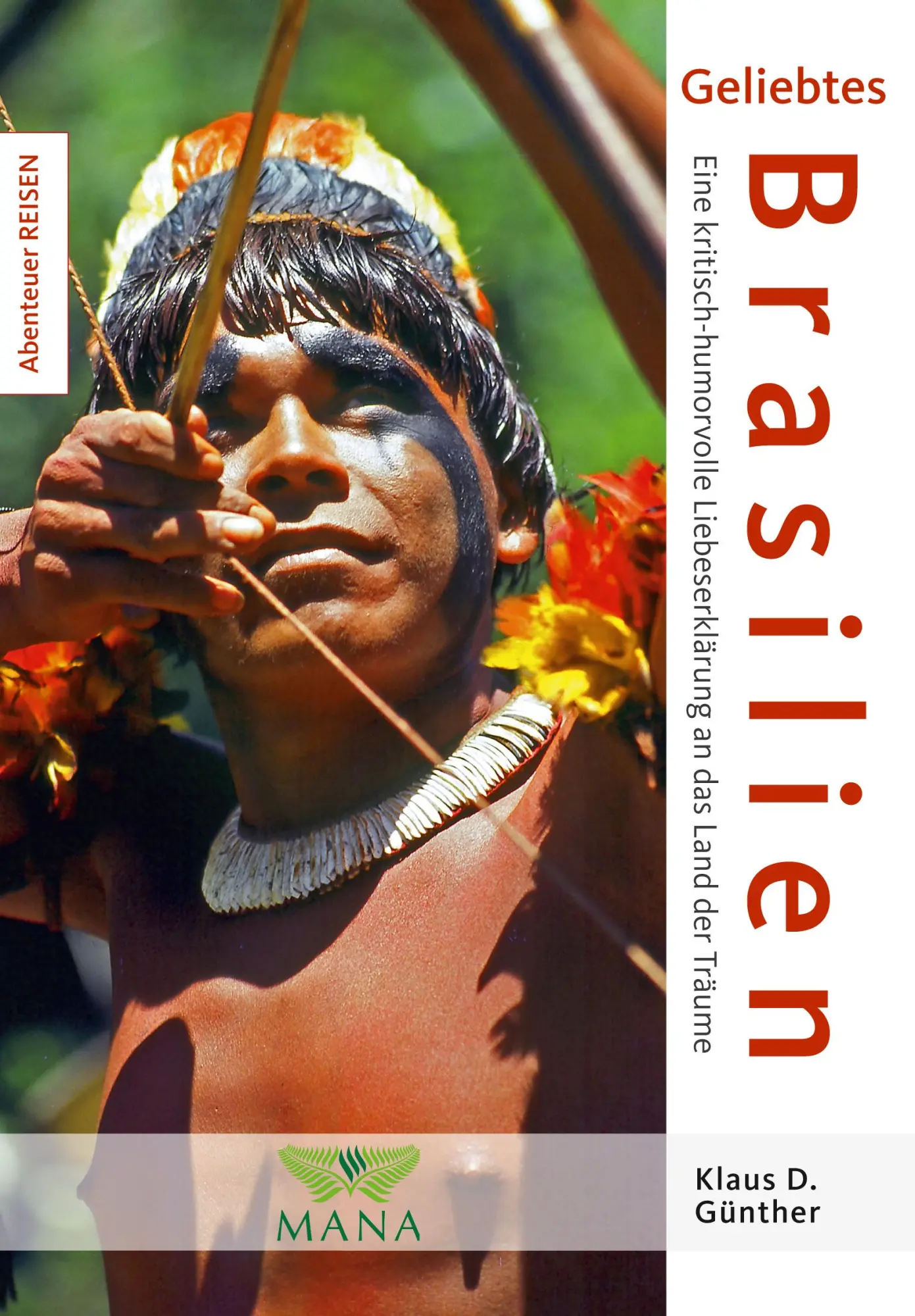 Cover: 9783955030643 | Geliebtes Brasilien | Klaus D. Günther | Taschenbuch | 368 S. | 2016