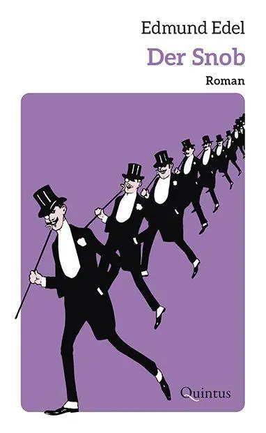 Cover: 9783969820643 | Der Snob | Roman | Edmund Edel | Buch | Edmund-Edel-Werkausgabe | 2023