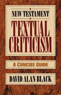 Cover: 9780801010743 | New Testament Textual Criticism | A Concise Guide | David Alan Black
