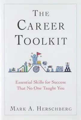 Cover: 9780960100743 | The Career Toolkit: Essential Skills for Success That No One Taught...