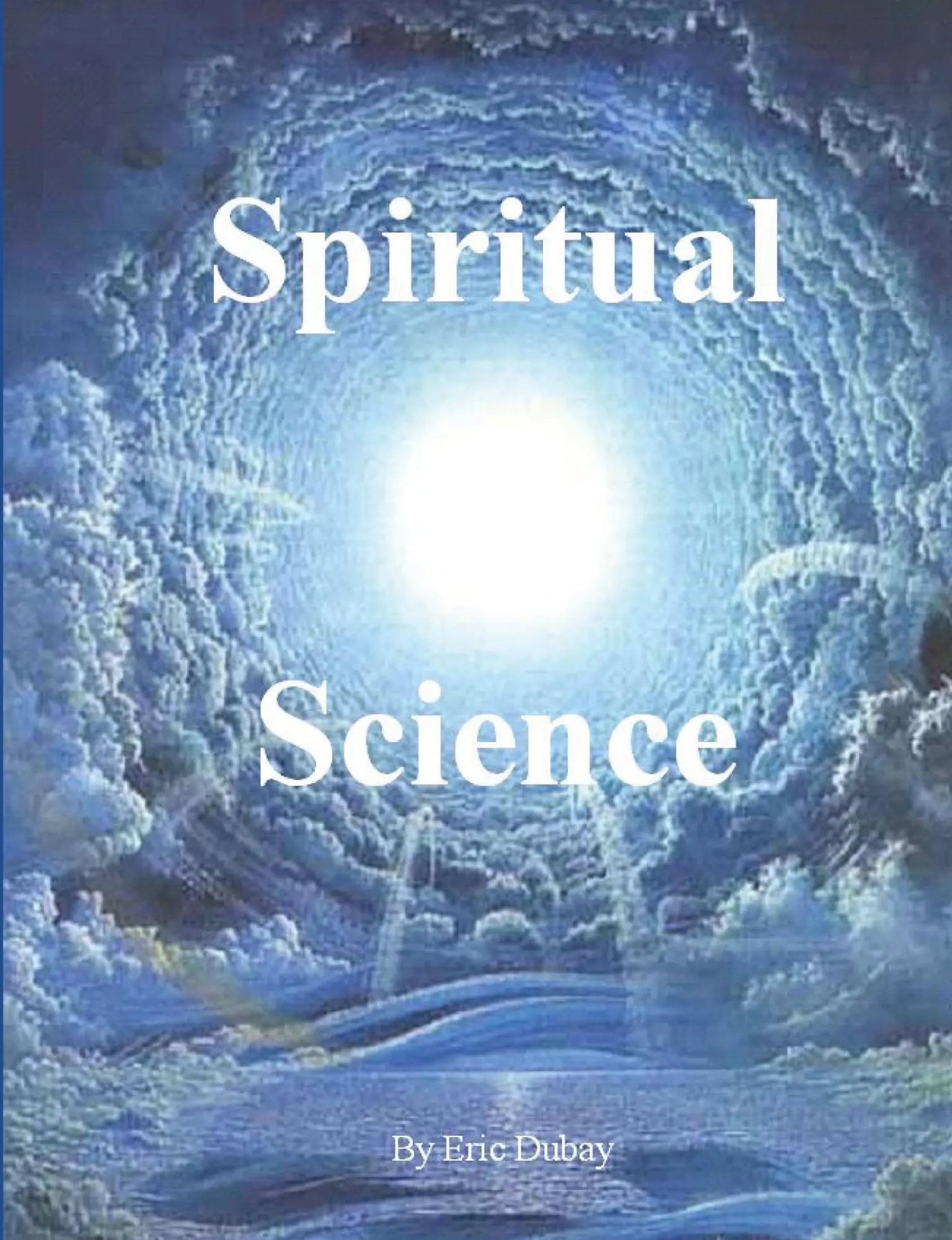 Cover: 9781105940743 | Spiritual Science | Eric Dubay | Taschenbuch | Englisch | 2012