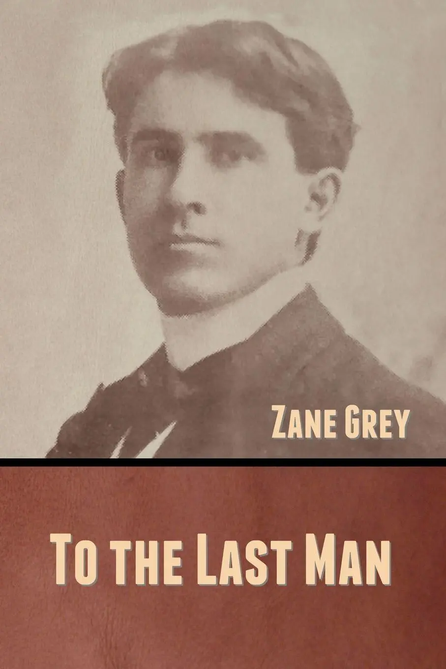 Cover: 9781636370743 | To the Last Man | Zane Grey | Taschenbuch | Englisch | 2020