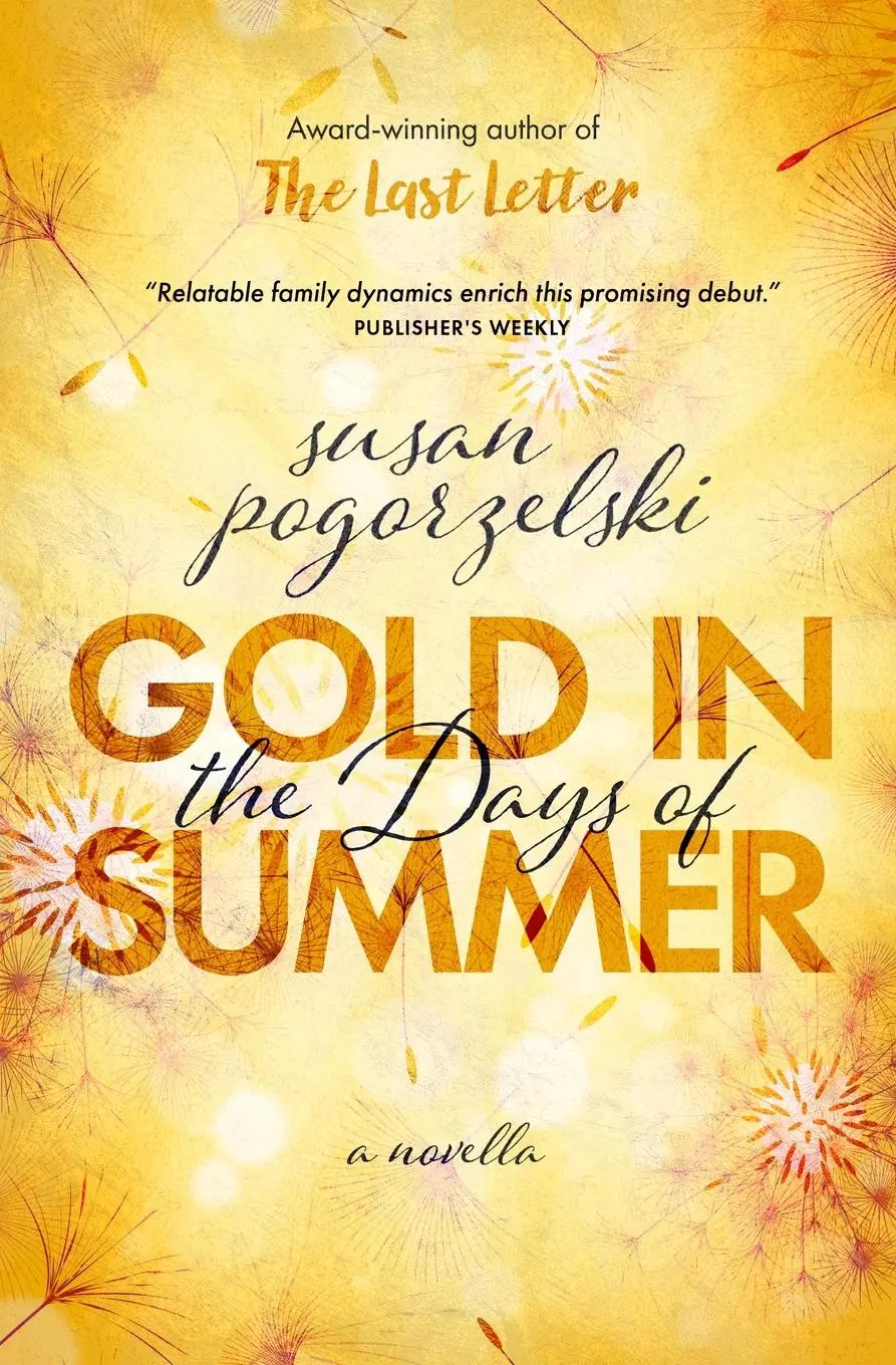 Cover: 9781737970743 | Gold in the Days of Summer | Susan Pogorzelski | Taschenbuch | 2021