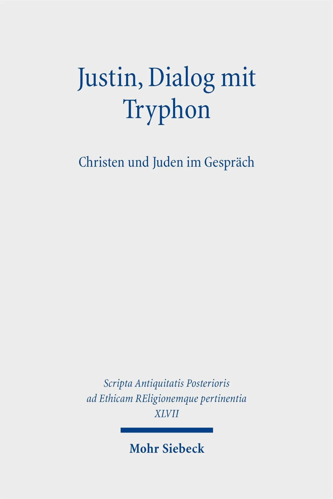 Cover: 9783162000743 | Justin, Dialog mit Tryphon | Christen und Juden im Gespräch | Georges