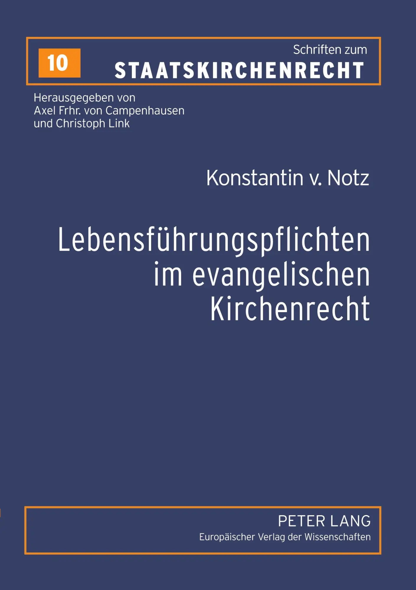 Lebensführungspflichten im evangelischen Kirchenrecht (Schriften zum Staatskirchenrecht)