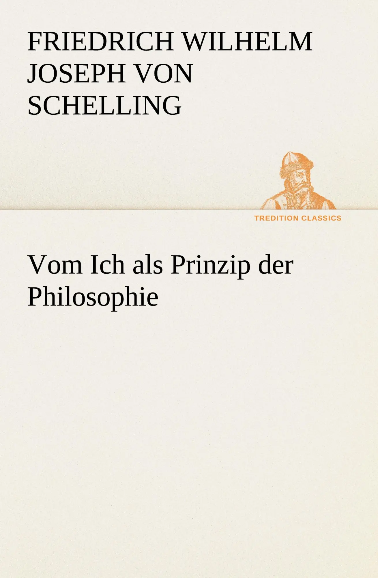 Cover: 9783842470743 | Vom Ich als Prinzip der Philosophie | Schelling | Taschenbuch | 112 S.
