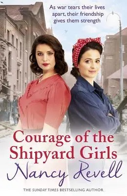 Cover: 9781787460843 | Courage of the Shipyard Girls: Shipyard Girls 6 Volume 6 | Revell