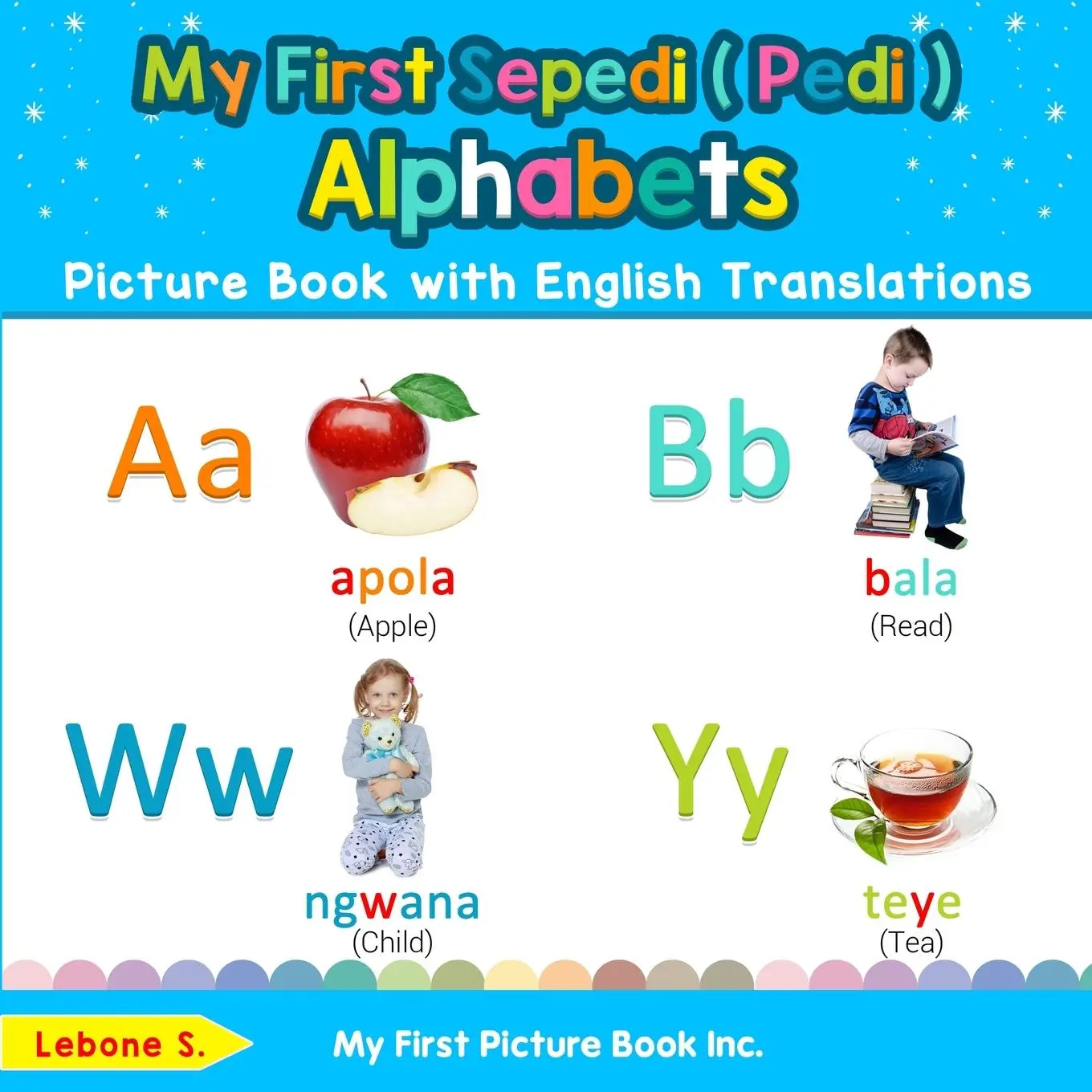 Cover: 9780369600943 | My First Sepedi ( Pedi ) Alphabets Picture Book with English...