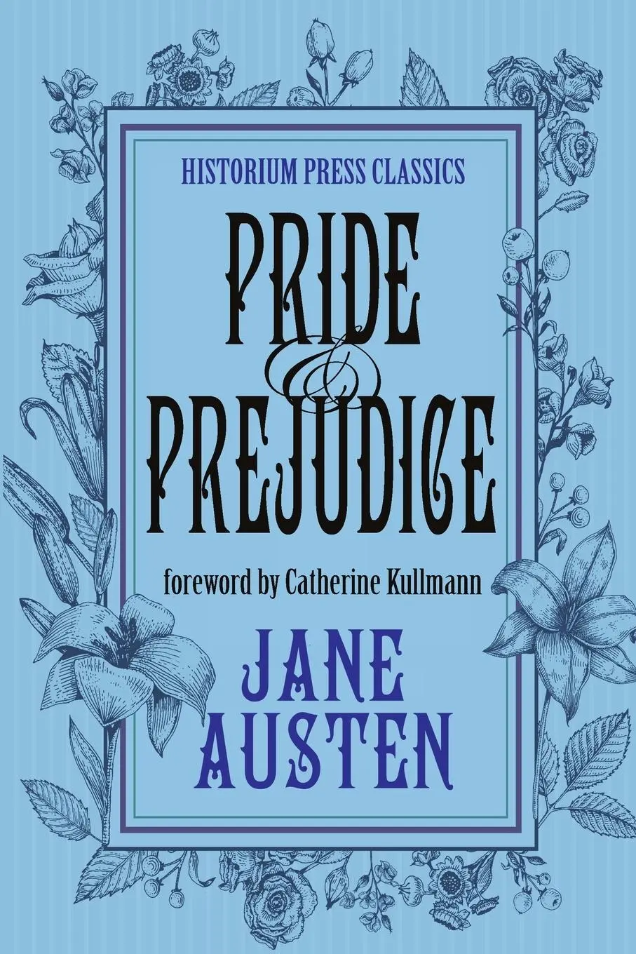 Cover: 9780578280943 | Pride and Prejudice (Historium Press Classics) | Jane Austen (u. a.)