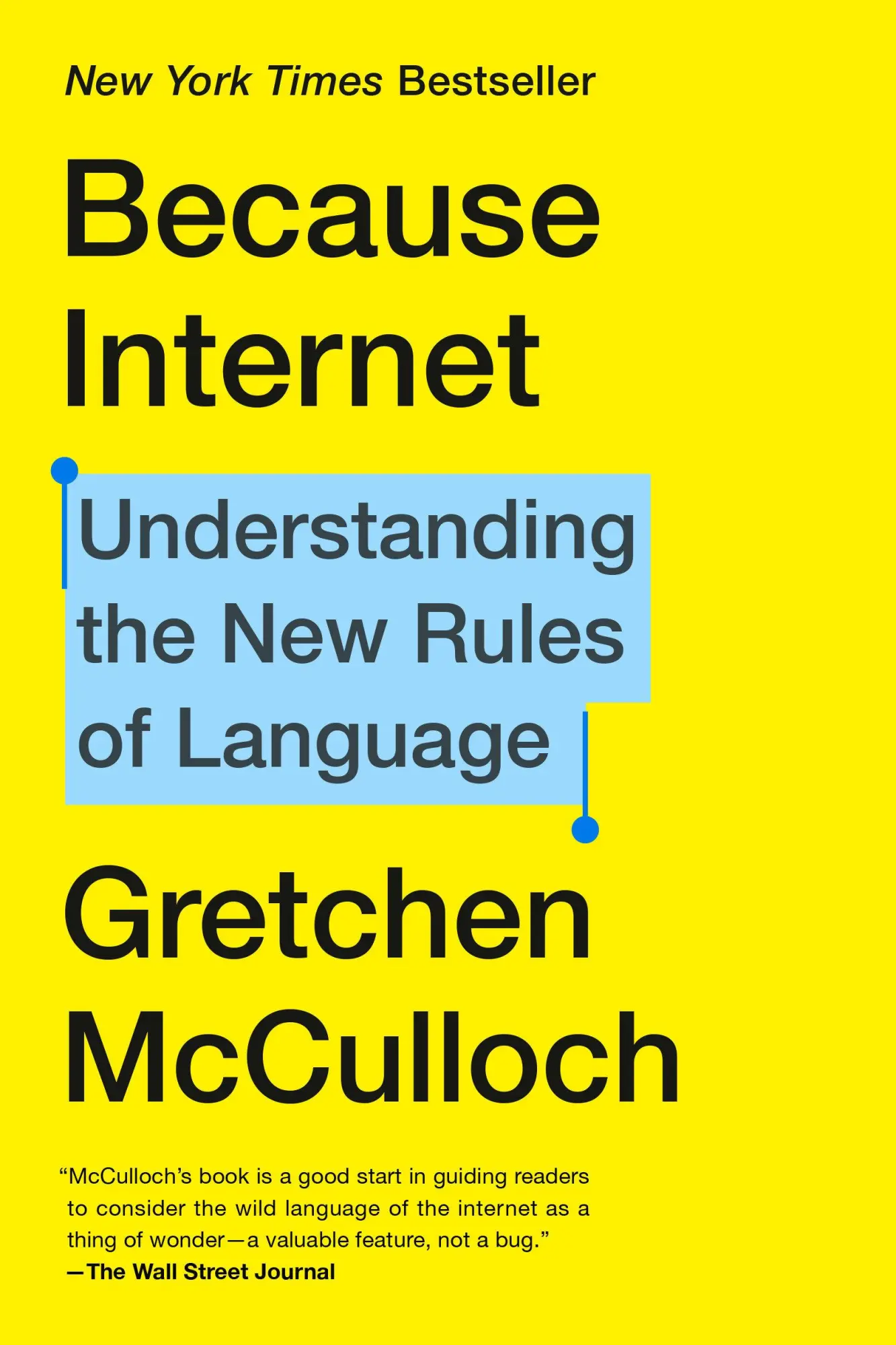 Cover: 9780735210943 | Because Internet | Understanding the New Rules of Language | Mcculloch