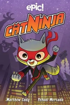 Cover: 9781524860943 | Cat Ninja | Volume 1 | Matthew Cody | Taschenbuch | Englisch | 2020