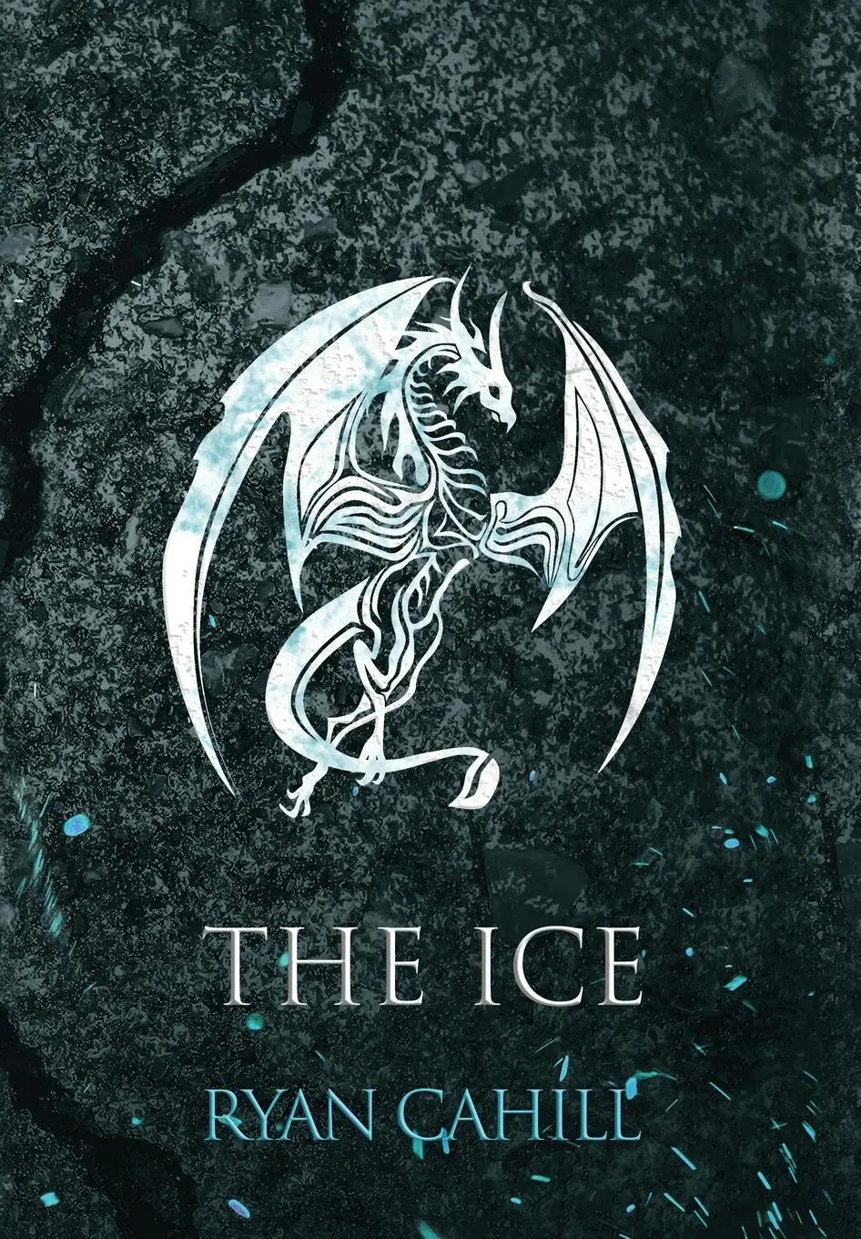Cover: 9781739620943 | The Ice | The Bound and The Broken Novella | Ryan Cahill | Buch | 2023
