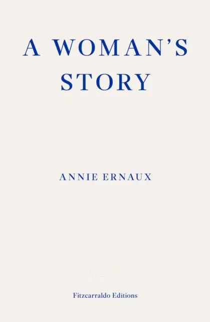 Cover: 9781804270943 | A Woman's Story - WINNER OF THE 2022 NOBEL PRIZE IN LITERATURE | Buch