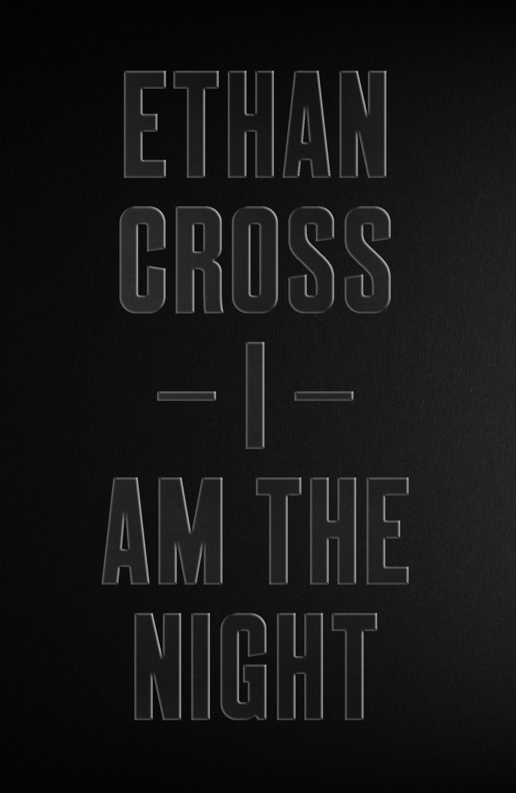 Cover: 9781838930943 | I Am The Night | Ethan Cross | Taschenbuch | 436 S. | Englisch | 2020