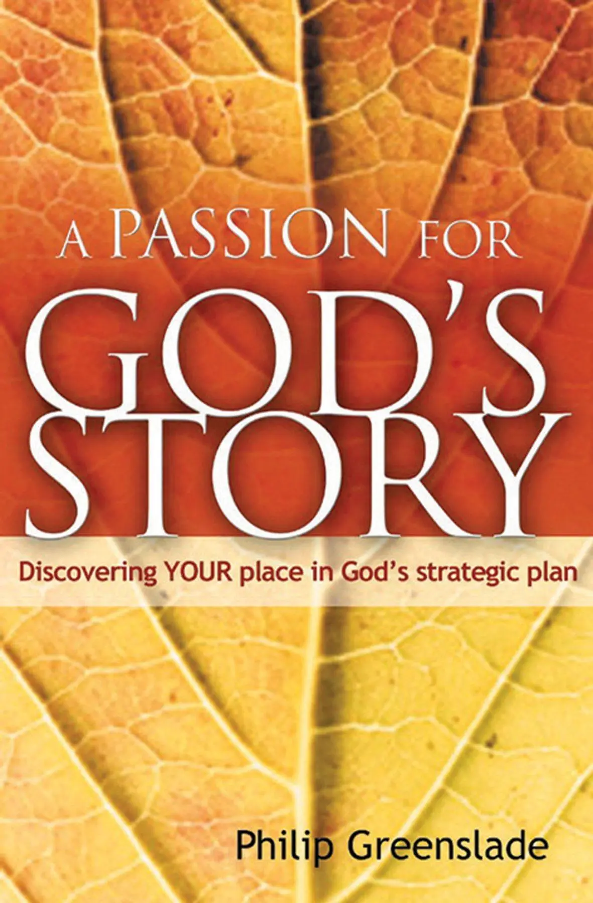 Cover: 9781842270943 | A Passion for God's Story | Your Place in God's Strategic Plan | Buch