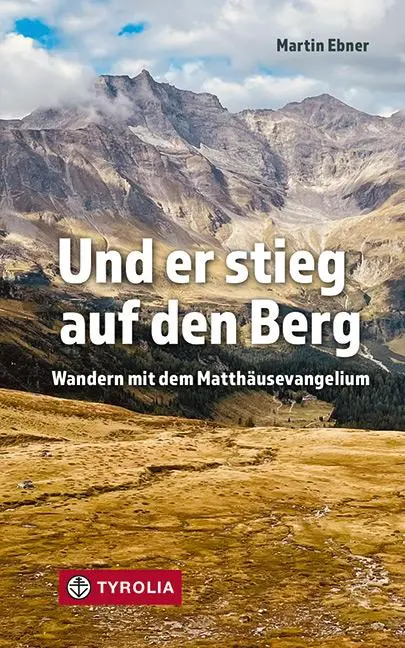 Cover: 9783702240943 | Und er stieg auf den Berg | Martin Ebner | Buch | 160 S. | Deutsch