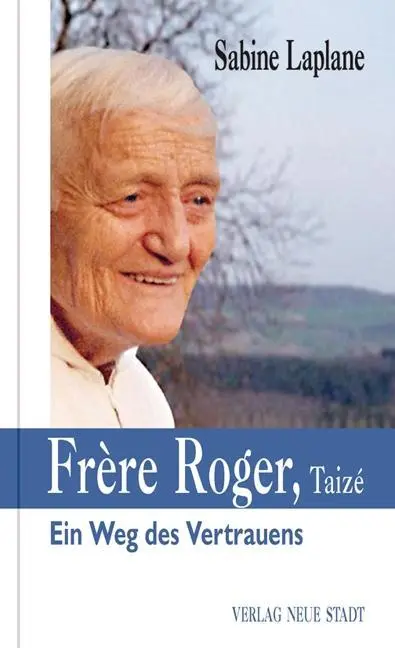 Cover: 9783734610943 | Frère Roger, Taizé | Sabine/Paula, Jakob Laplane | Buch | 128 S.