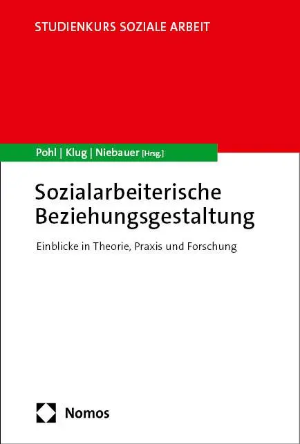 Cover: 9783756010943 | Sozialarbeiterische Beziehungsgestaltung | Jeanette Pohl (u. a.)