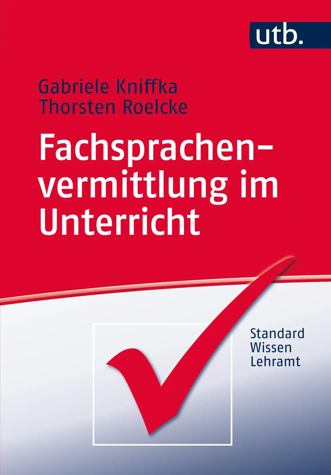 Cover: 9783825240943 | Fachsprachenvermittlung im Unterricht | Gabriele Kniffka (u. a.)
