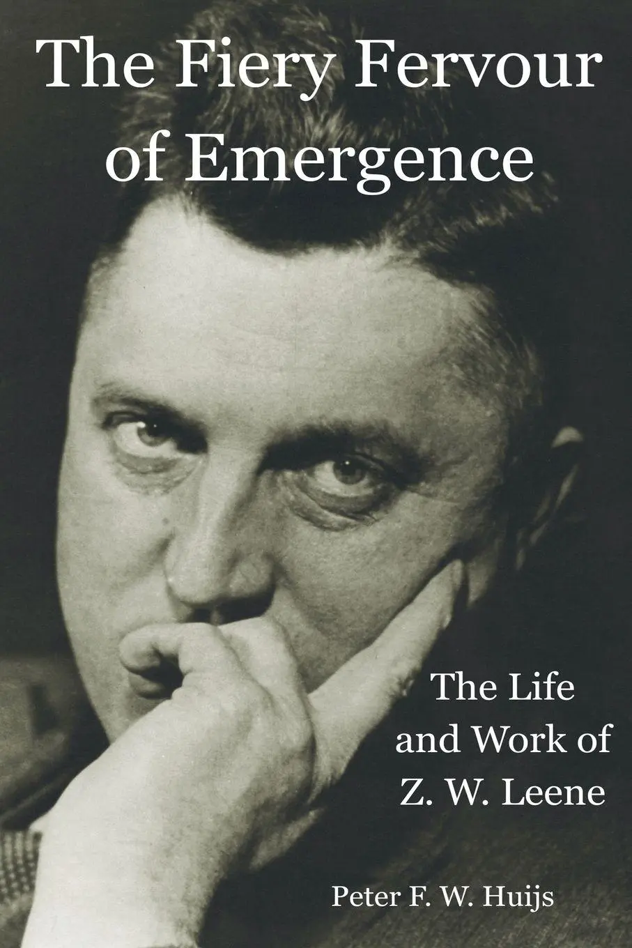 Cover: 9798231250943 | The Fiery Fervour of Emergence - The Life and Work of Zwier Willem...