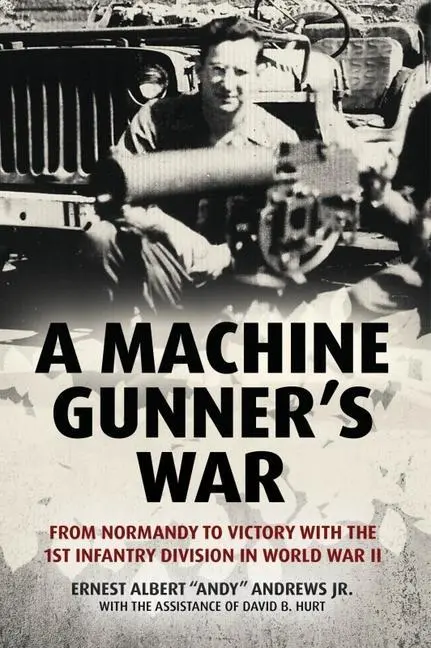 Cover: 9781636241043 | A Machine Gunner's War | David B Hurt (u. a.) | Buch | Gebunden | 2022