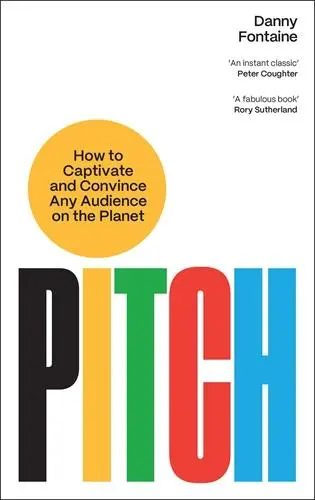 Cover: 9781805221043 | Pitch | How to Captivate and Convince Any Audience on the Planet