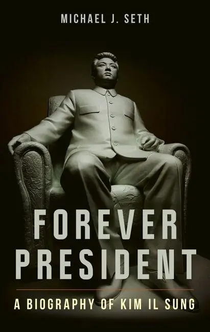 Cover: 9781836391043 | Forever President | A Biography of Kim Il Sung | Damien Stone | Buch