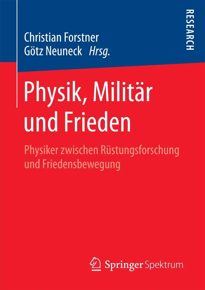 Cover: 9783658201043 | Physik, Militär und Frieden | Götz Neuneck (u. a.) | Taschenbuch | vi