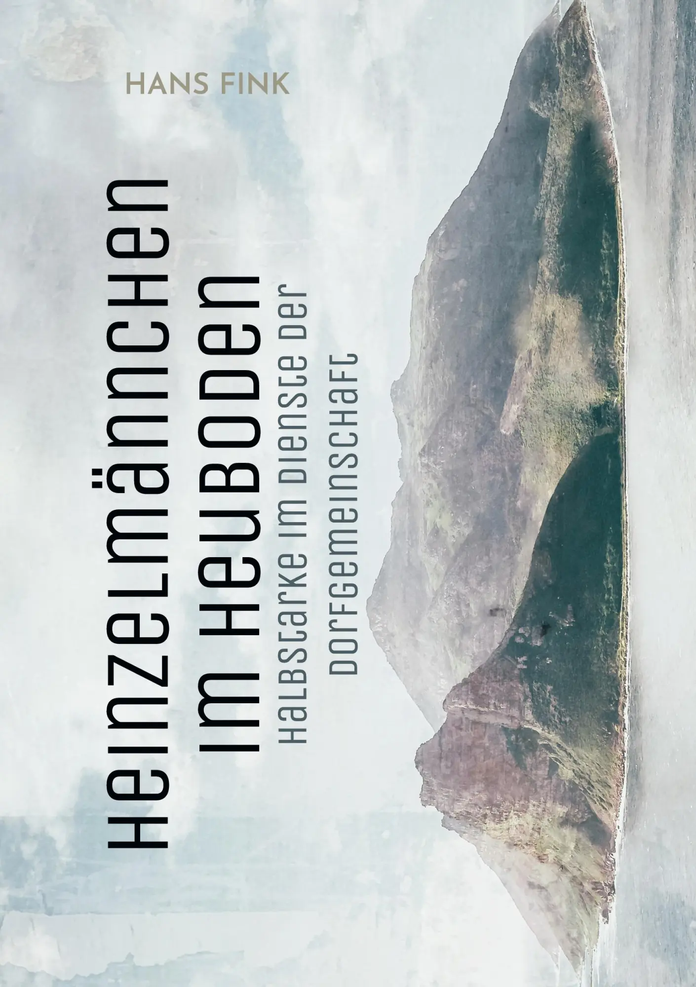 Cover: 9783756211043 | Heinzelmännchen im Heuboden | Hans Fink | Taschenbuch | Paperback