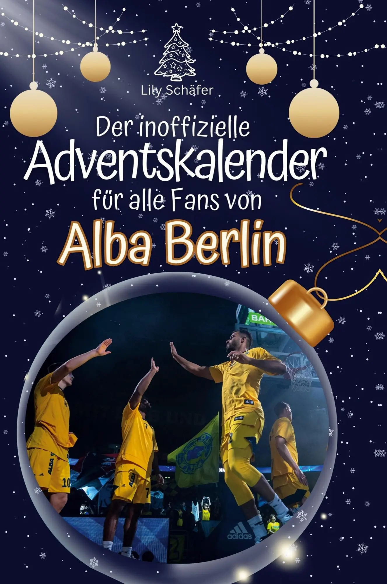 Cover: 9783759111043 | Der inoffizielle Adventskalender von Alba Berlin | Lily Schäfer | Buch