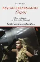 Cover: 9786057351043 | Bastan Cikarmanin Gücü | Ruhlar arasi vazgecilmezlik ... | Isinsu