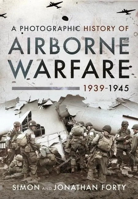Cover: 9781399011143 | A Photographic History of Airborne Warfare, 1939 1945 | Buch | 2021