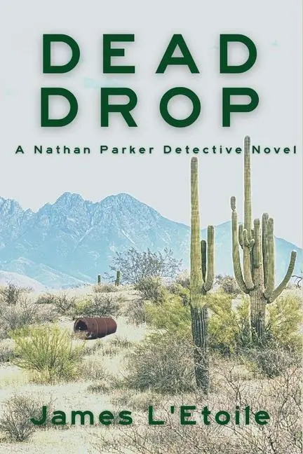 Cover: 9781685121143 | Dead Drop | A Detective Nathan Parker Novel | James L'Etoile | Buch