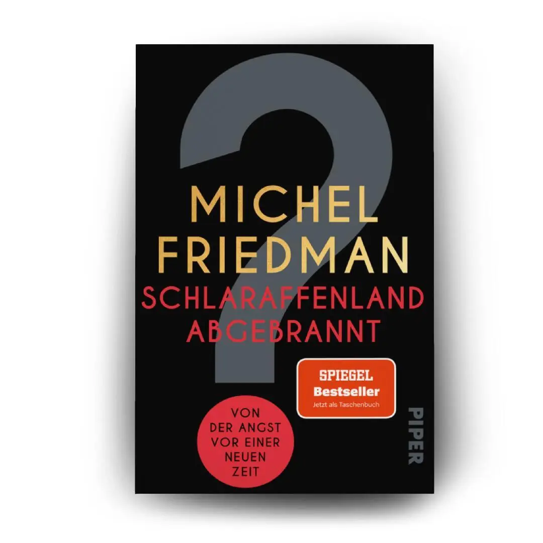 Bild: 9783492321143 | Schlaraffenland abgebrannt | Michel Friedman | Taschenbuch | 272 S.