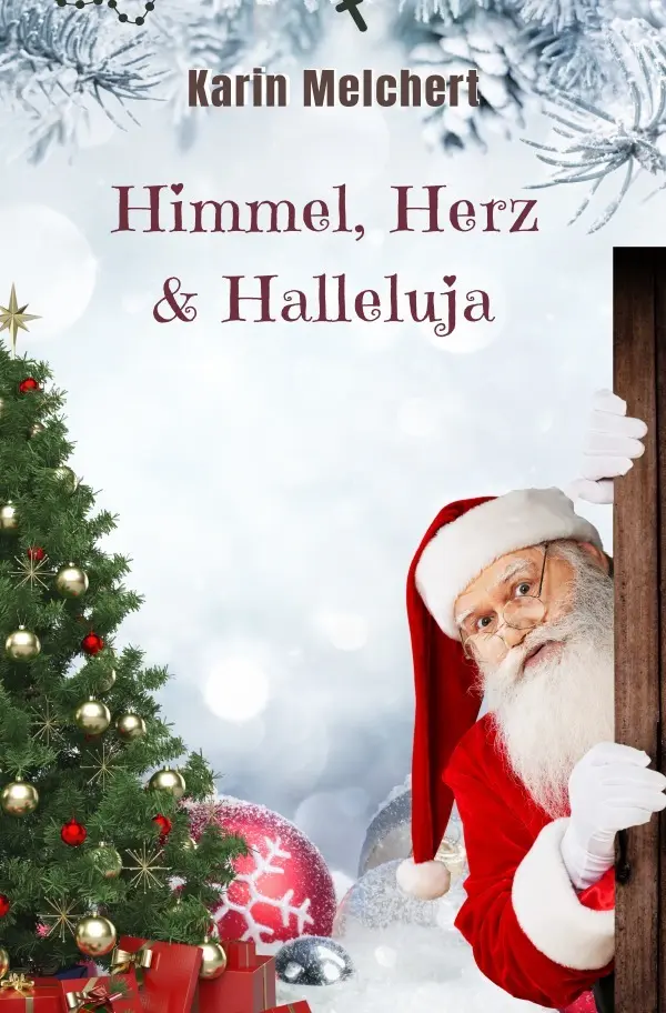 Cover: 9783565061143 | Himmel, Herz &amp; Halleluja | Karin Melchert | Taschenbuch | 112 S.