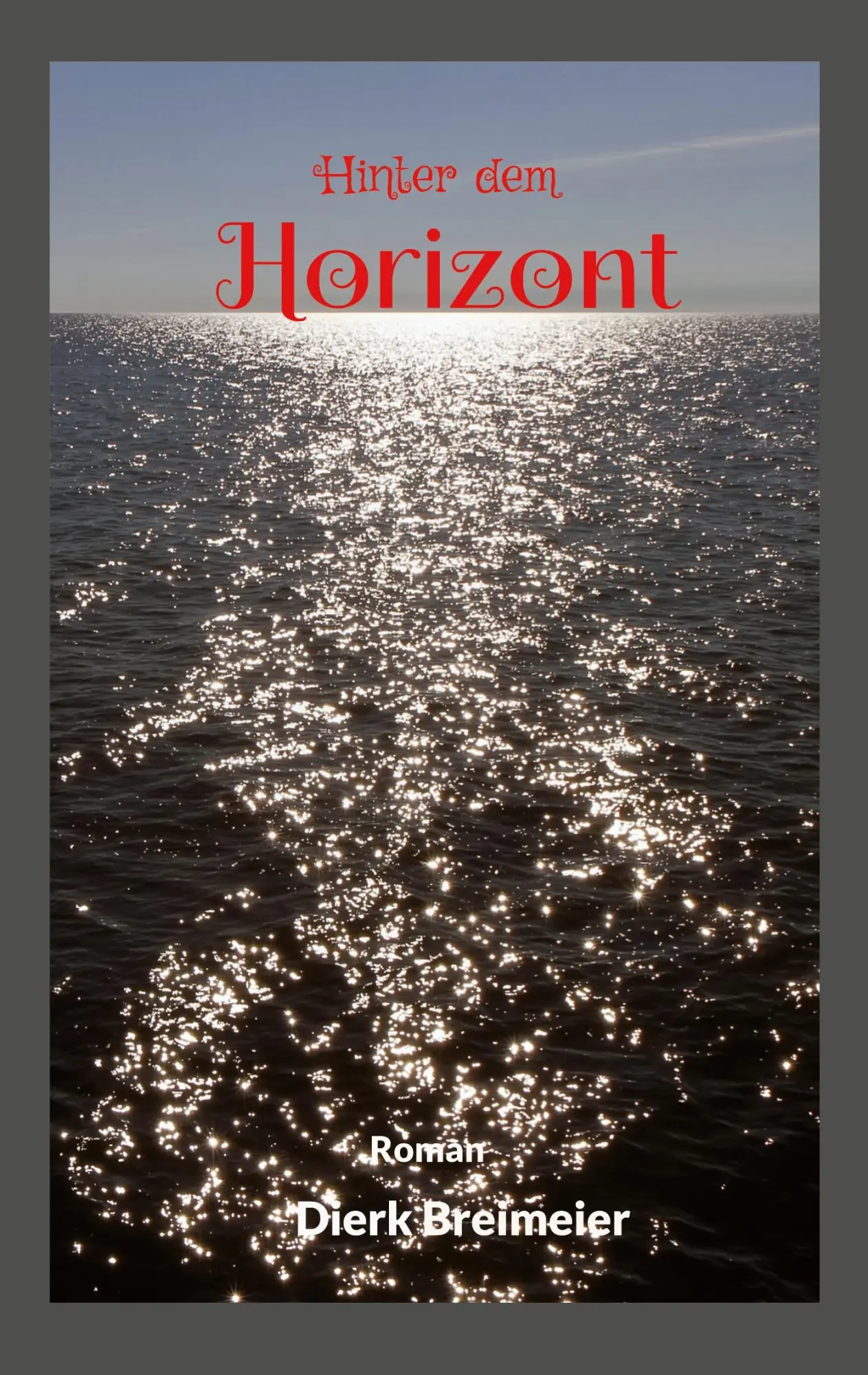 Cover: 9783819281143 | Hinter dem Horizont | Bewegender Roman über erste Liebe und Abschied