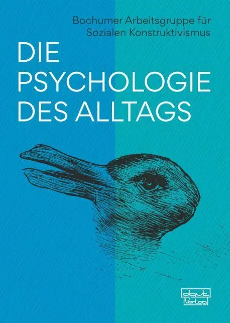 Cover: 9783871591143 | Die Psychologie des Alltags | Konstruktivismus | Buch | 352 S. | 2021