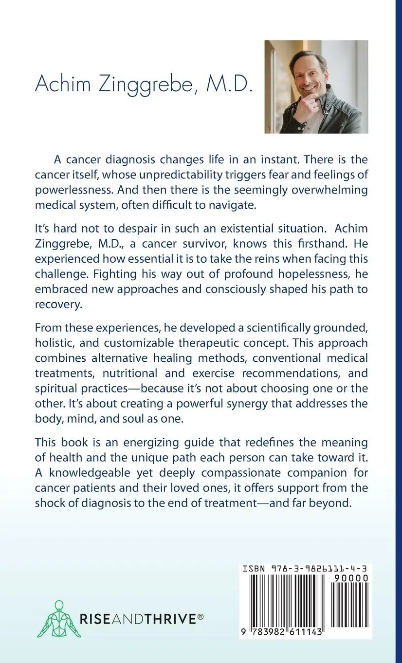 Rückseite: 9783982611143 | Rise and Thrive Above Cancer | M. D. Achim Zinggrebe | Buch | Englisch