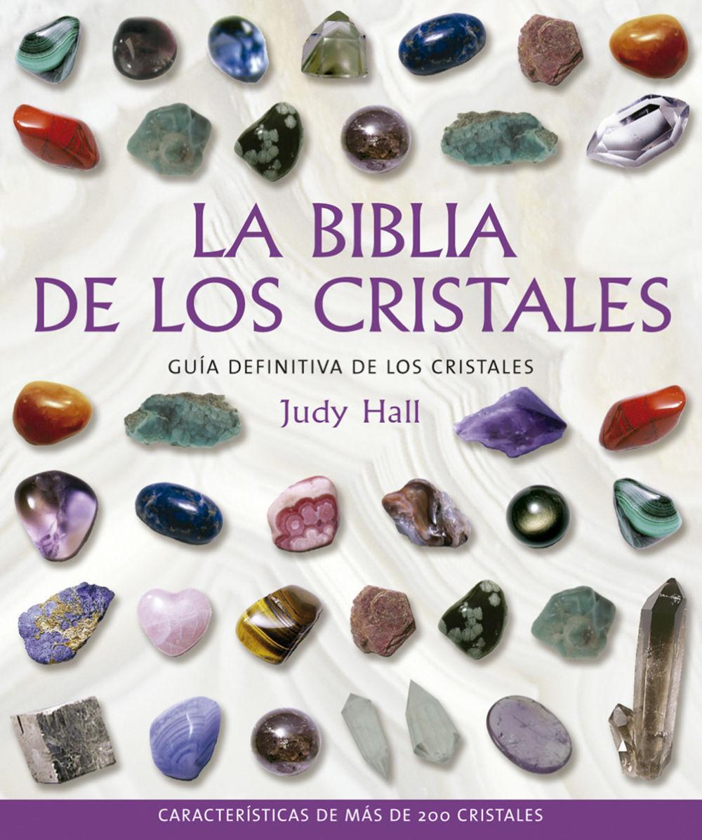 La biblia de los cristales : guía definitiva de los cristales : características de más de 200 cristales | Judy Hall | Taschenbuch | Spanisch | 2006 | Gaia Ediciones | EAN 9788484451143 - Hall, Judy