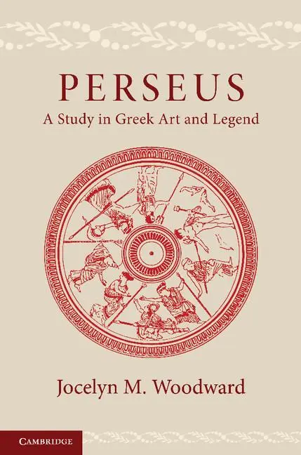 Cover: 9781107631243 | Perseus | A Study in Greek Art and Legend | Jocelyn M. Woodward | Buch