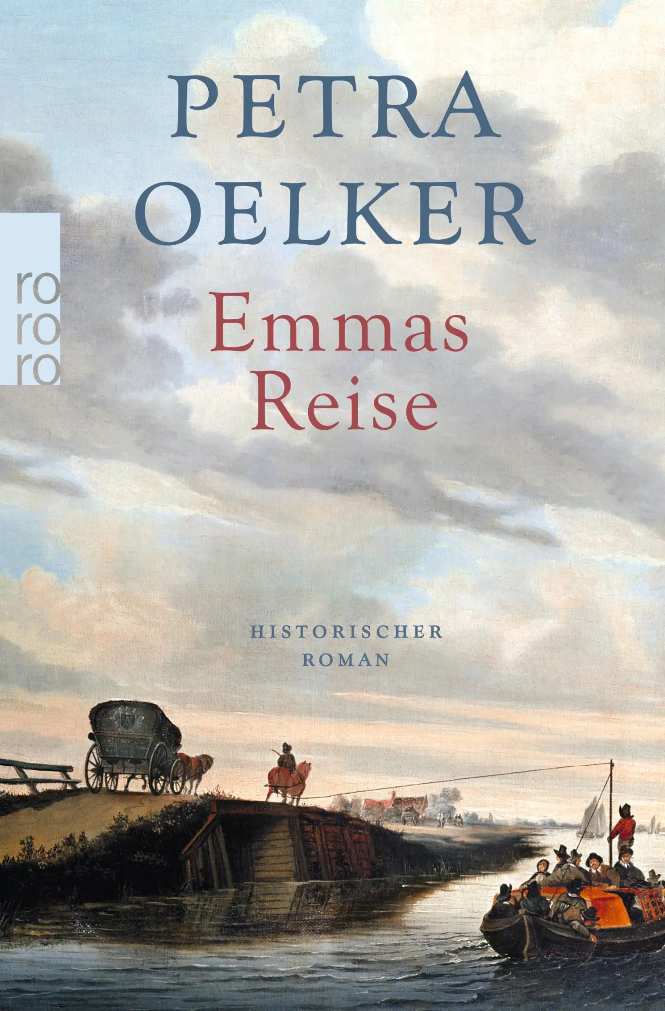 Cover: 9783499271243 | Emmas Reise | Petra Oelker | Taschenbuch | 448 S. | Deutsch | 2017