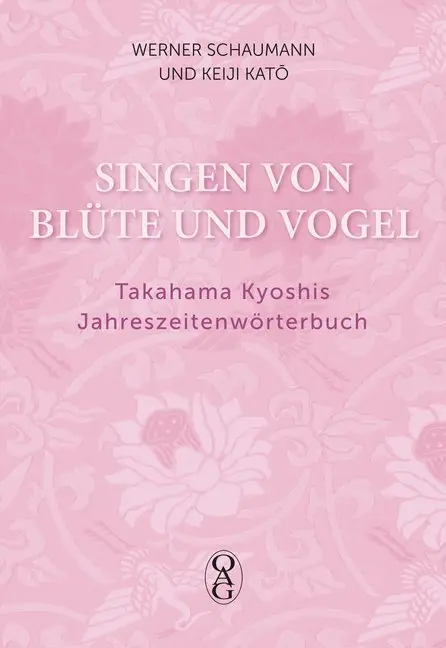 Cover: 9783862051243 | Singen von Blüte und Vogel | Takahama Kyoshis Jahreszeitenwörterbuch