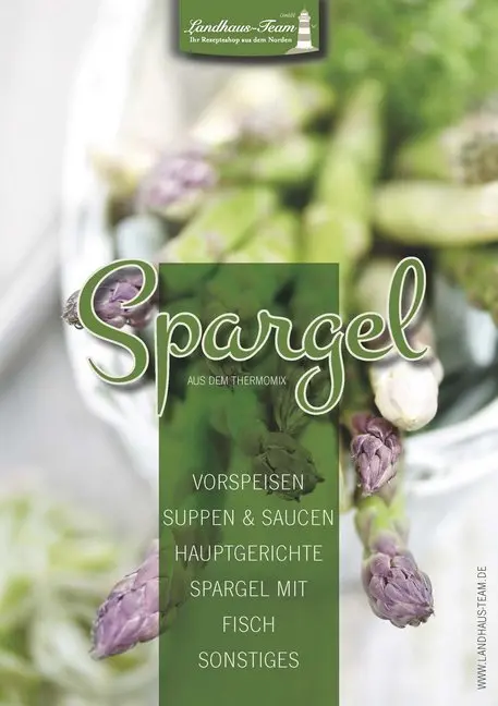 Cover: 9783944531243 | Spargel aus dem Thermomix | Angelika Willhöft | Taschenbuch | Deutsch