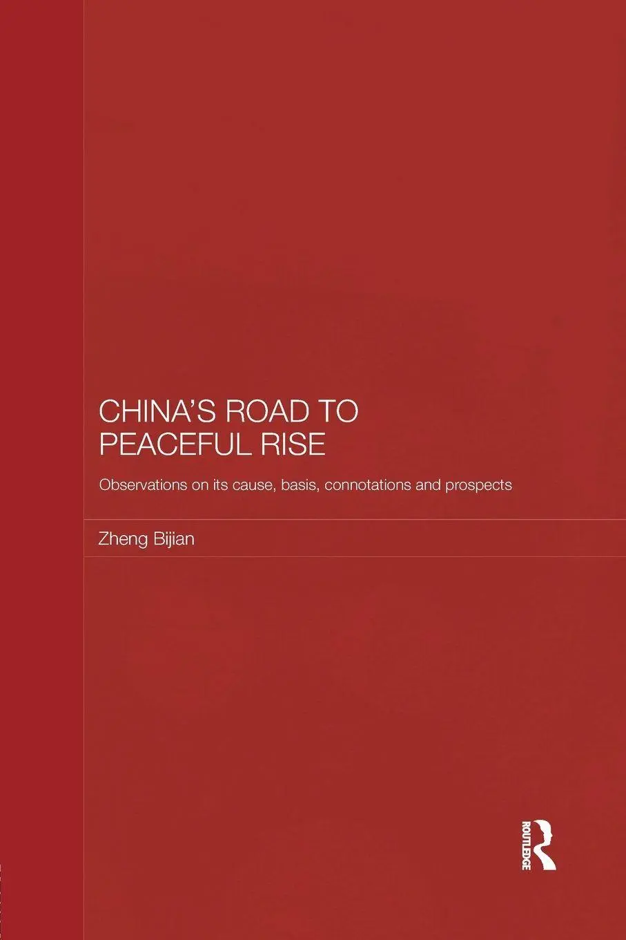 Cover: 9781138481343 | China's Road to Peaceful Rise | Zheng Bijian | Taschenbuch | Englisch