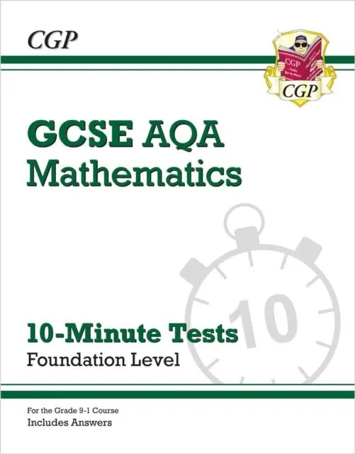 Cover: 9781789081343 | GCSE Maths AQA 10-Minute Tests - Foundation (includes Answers): for...